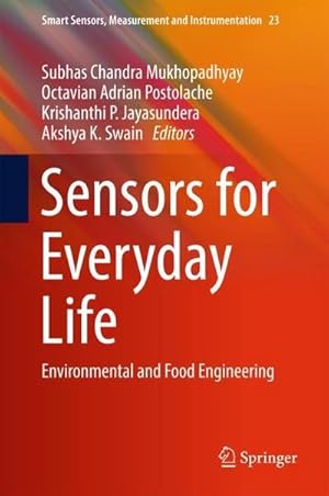 Image du vendeur pour Sensors for Everyday Life : Environmental and Food Engineering mis en vente par AHA-BUCH GmbH