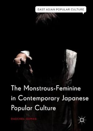 Bild des Verkufers fr The Monstrous-Feminine in Contemporary Japanese Popular Culture zum Verkauf von AHA-BUCH GmbH