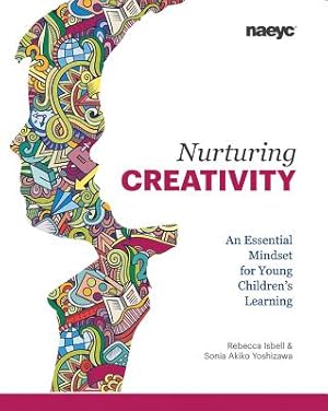 Seller image for Nurturing Creativity: An Essential Mindset for Young Children's Learning (Paperback or Softback) for sale by BargainBookStores