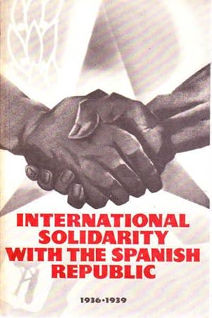 Seller image for International Solidarity with the Spanish Republic: 1936-1939 for sale by Goulds Book Arcade, Sydney