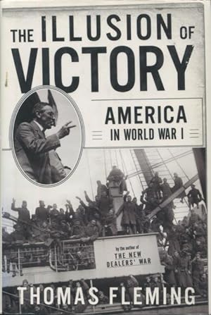 Seller image for The Illusion Of Victory: Americans In World War I for sale by Kenneth A. Himber