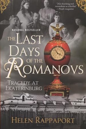 Seller image for The Last Days Of The Romanovs: Tragedy At Ekaterinburg for sale by Kenneth A. Himber