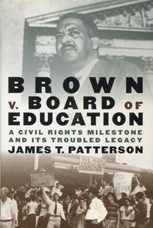 Brown v. Board of Education: A Civil Rights Milestone and Its Troubled Legacy (Pivotal Moments in...