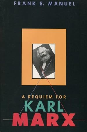 Seller image for A Requiem for Karl Marx for sale by Kenneth A. Himber