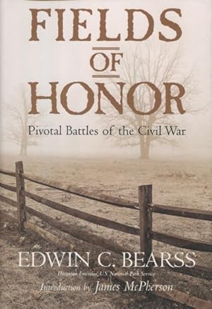 Immagine del venditore per Fields of Honor: Pivotal Battles of the Civil War venduto da Kenneth A. Himber