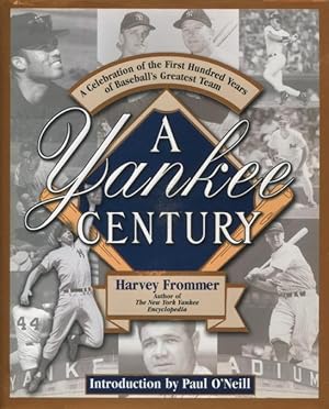 Bild des Verkufers fr A Yankee Century: A Celebration of the First Hundred Years of Baseball's Greatest Team zum Verkauf von Kenneth A. Himber