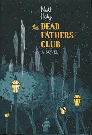 Seller image for The Dead Fathers Club for sale by Kenneth A. Himber