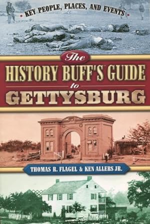 Immagine del venditore per The History Buff's Guide to Gettysburg (History Buff's Guides) venduto da Kenneth A. Himber