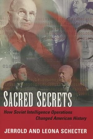 Seller image for Sacred Secrets: How Soviet Intelligence Operations Changed American History for sale by Kenneth A. Himber