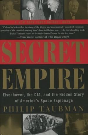 Seller image for Secret Empire: Eisenhower, the CIA, and the Hidden Story of America's Space Espionage for sale by Kenneth A. Himber