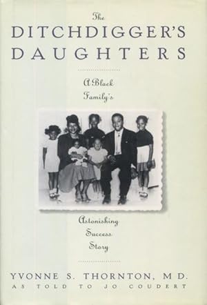 The Ditchdigger's Daughter: A Black Family's Astonishing Success Story