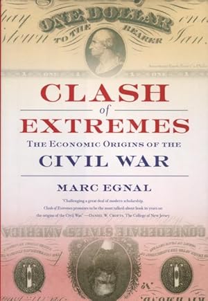 Seller image for Clash of Extremes: The Economic Origins Of The Civil War for sale by Kenneth A. Himber
