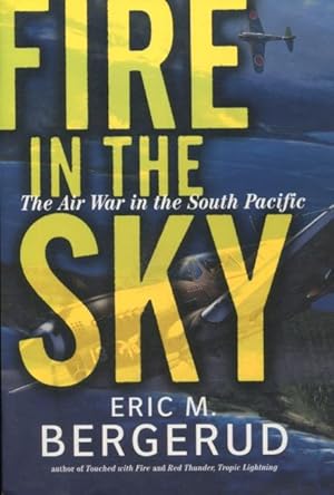 Bild des Verkufers fr Fire In The Sky: The Air War In The South Pacific zum Verkauf von Kenneth A. Himber
