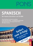 PONS Spanisch - der Express-Sprachkurs auf CD-ROM : alles Wichtige für Urlaub und Alltag , große ...