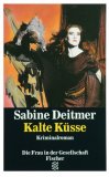 Seller image for Kalte Ksse : Kriminalroman. [Fischer-Taschenbcher] , 11449 : Die Frau in der Gesellschaft for sale by NEPO UG