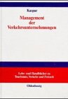 Bild des Verk�ufers f�r Management der Verkehrsunternehmungen. von , Lehr- und Handb�cher zu Tourismus, Verkehr und Freizeit zum Verkauf von NEPO UG