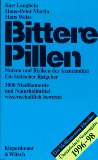 Seller image for Bittere Pillen. Ausgabe 1996 - 1998. Nutzen und Risiken der Arzneimittel. Ein kritischer Ratgeber for sale by NEPO UG