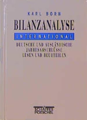 Bild des Verkufers fr Bilanzanalyse international : deutsche und auslndische Jahresabschlsse lesen und beurteilen. zum Verkauf von NEPO UG