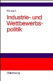 Seller image for Industrie- und Wettbewerbspolitik : Zentralisierung oder Dezentralisierung?. von for sale by NEPO UG