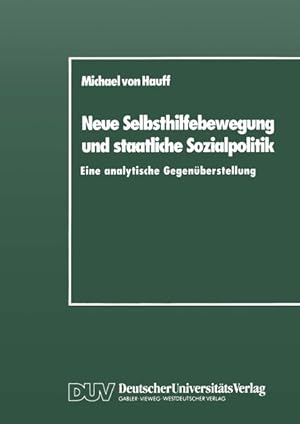 Bild des Verkufers fr Neue Selbsthilfebewegung und staatliche Sozialpolitik. Eine analytische Gegenberstellung zum Verkauf von NEPO UG