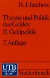 Seller image for Theorie und Politik des Geldes. - Gttingen : Vandenhoeck und Ruprecht UTB 2., Geldpolitik for sale by NEPO UG