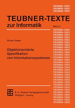 Image du vendeur pour Objektorientierte Spezifikation von Informationssystemen. von, Teubner-Texte zur Informatik mis en vente par NEPO UG