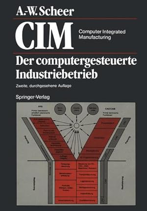 Bild des Verk�ufers f�r Computer integrated manufacturing : CIM = Der computergesteuerte Industriebetrieb. zum Verkauf von NEPO UG