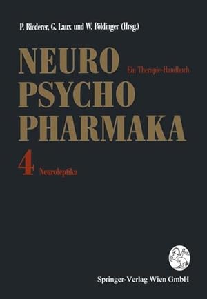 Bild des Verkufers fr Neuro-Psychopharmaka. - Wien : Springer Bd. 4., Neuroleptika zum Verkauf von NEPO UG