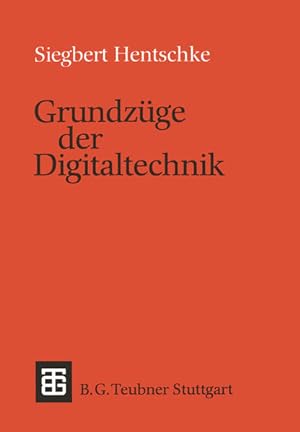 Imagen del vendedor de Grundzge der Digitaltechnik. von, Leitfden und Monographien der Informatik a la venta por NEPO UG