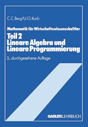 Immagine del venditore per Mathematik fr Wirtschaftswissenschaftler. Gabler-Lehrbuch Teil 2., Lineare Algebra und lineare Programmierung venduto da NEPO UG