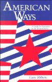 Bild des Verkufers fr American Ways: A Guide for Foreigners in the United States zum Verkauf von NEPO UG