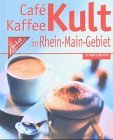 Seller image for Cafe Kaffee Kult im Rhein-Main-Gebiet for sale by NEPO UG