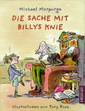 Seller image for Die Sache mit Billys Knie. Dt. von Fred Schmitz. Ill. von Tony Ross for sale by NEPO UG