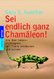 Image du vendeur pour Sei endlich ganz Chamleon! Die berlebensstrategien der Tiere entdecken und nutzen mis en vente par NEPO UG