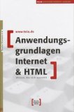 Immagine del venditore per Anwendungsgrundlagen des Internets und HTML. venduto da NEPO UG