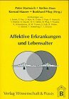 Imagen del vendedor de Affektive Erkrankungen und Lebensalter. (Hrsg.) Mit Beitr. von J. Eckert . a la venta por NEPO UG