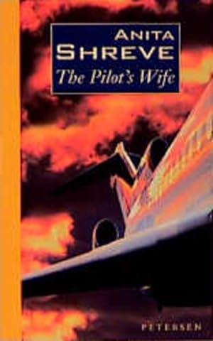 Seller image for The pilot's wife : a novel. Petersen-Taschenbcher for sale by NEPO UG