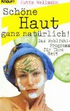 Seller image for Schne Haut : das Wohlfhlprogramm fr ihre Haut. Knaur for sale by NEPO UG