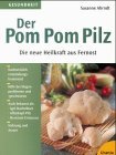 Bild des Verkufers fr Der Pom Pom Pilz zum Verkauf von NEPO UG