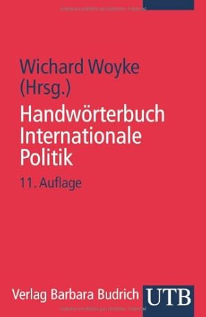 Bild des Verkufers fr Handwrterbuch internationale Politik. hrsg. von, UTB zum Verkauf von NEPO UG