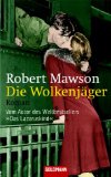 Bild des Verkufers fr Die Wolkenjger : Roman. Aus dem Engl. von Ute Thiemann, Goldmann zum Verkauf von NEPO UG