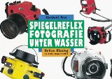 Seller image for Spiegelreflex-Fotografie unter Wasser. for sale by NEPO UG