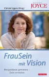 Bild des Verkufers fr FrauSein mit Vision. Perspektiven gewinnen - Ziele erreichen zum Verkauf von NEPO UG