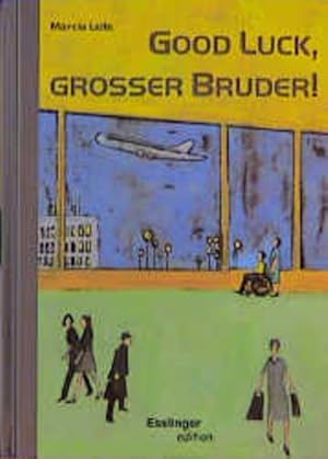 Bild des Verkufers fr Good luck, groer Bruder!. Aus dem brasilianischen Portug. von Bettina Neumann, Esslinger Edition zum Verkauf von NEPO UG