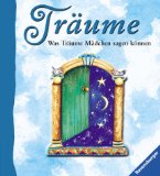 Seller image for Trume : was Trume Mdchen sagen knnen. [Texte: und Frank Garfield. Ill.: Penny Lovelock. bers.: Gina Beitscher] for sale by NEPO UG