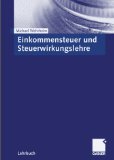 Seller image for Einkommensteuer und Steuerwirkungslehre. Lehrbuch for sale by NEPO UG