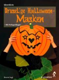 Bild des Verkufers fr Gruselige Halloween-Masken : [mit Vorlagenbogen]. Renate Vogl. [Fotogr.: Klaus Lipa], Ideenkiste zum Verkauf von NEPO UG