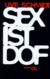 Seller image for Sex ist dof. for sale by NEPO UG