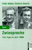 Imagen del vendedor de Zwiesprache : vier Tage im Jahr 1989. Richard Swartz. Dt. von Christina Viragh, Rororo a la venta por NEPO UG