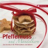 Seller image for Pfeffernuss & Mandelkern: Das Weihnachtsbackbuch for sale by NEPO UG